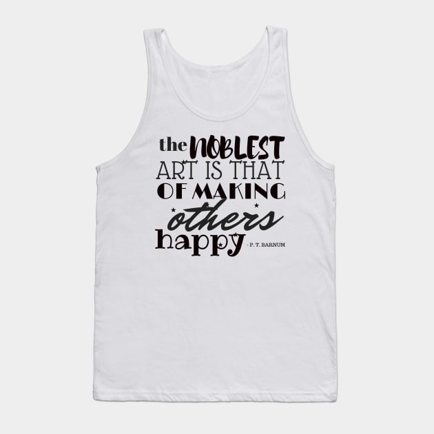 The Noblest Art Tank Top by SamanthaLee33